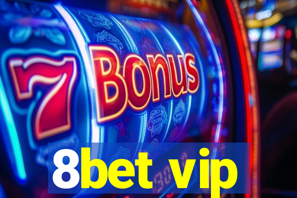 8bet vip